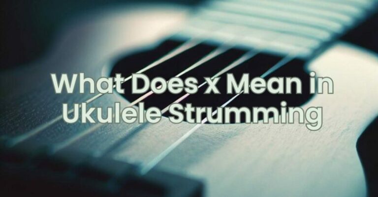 what-does-x-mean-in-ukulele-strumming-all-for-turntables