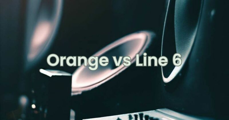 Orange vs Line 6