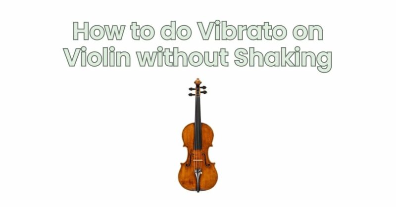 How to do Vibrato on Violin without Shaking