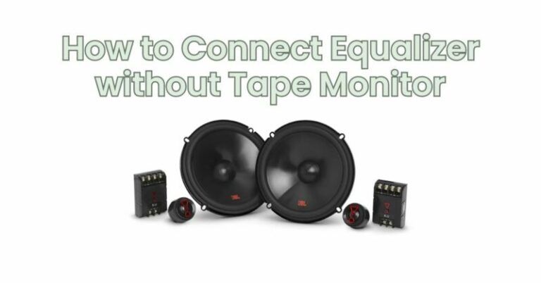 How to Connect Equalizer without Tape Monitor - All For Turntables - How To Connect Equalizer Without Tape Monitor