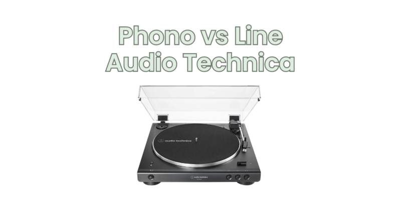 Phono vs Line Audio Technica