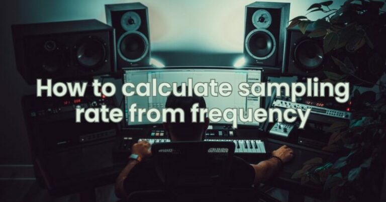 How to calculate sampling rate from frequency - All For Turntables