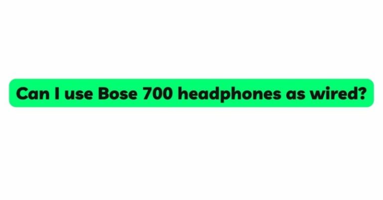 can-i-use-bose-700-headphones-as-wired-all-for-turntables