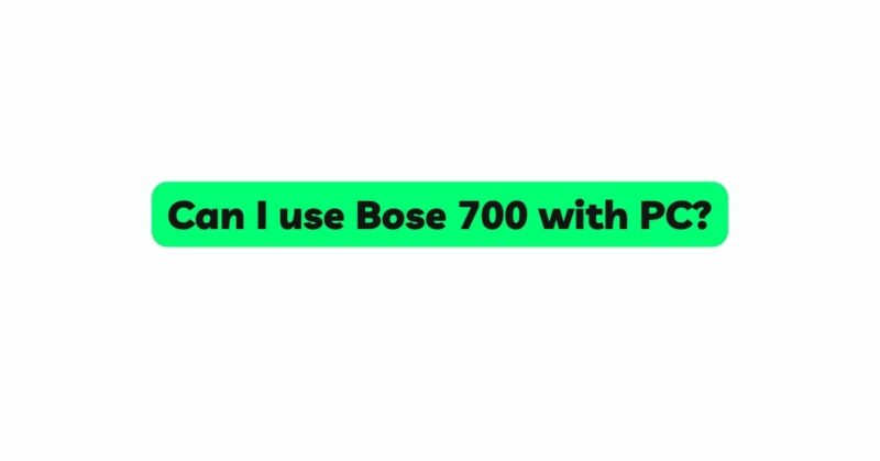 Does Bose 700 work with laptop using audio jack?