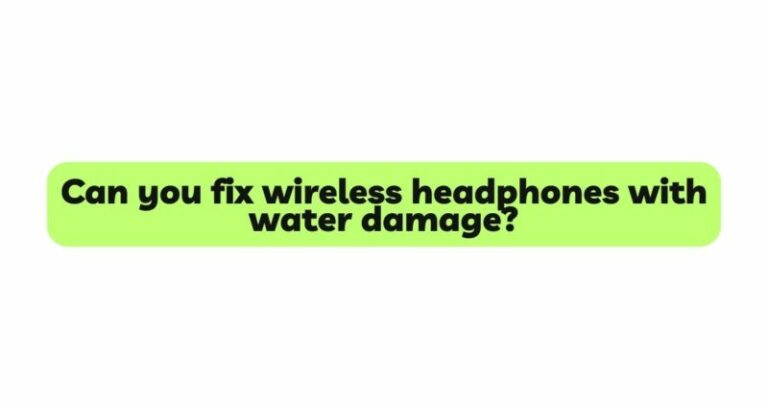 Can you fix wireless headphones with water damage? - All For Turntables