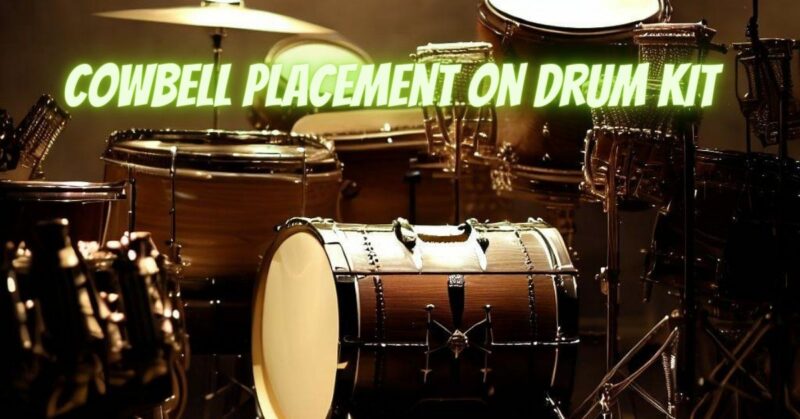 Cowbell placement on drum kit