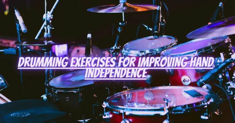 Drumming exercises for improving hand independence
