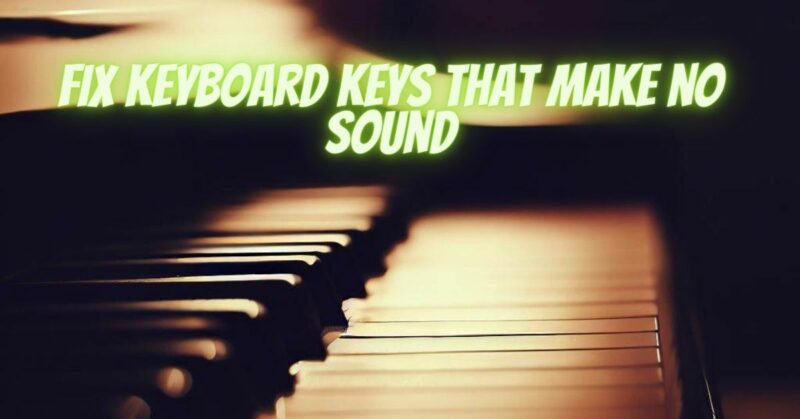 Fix keyboard keys that make no sound