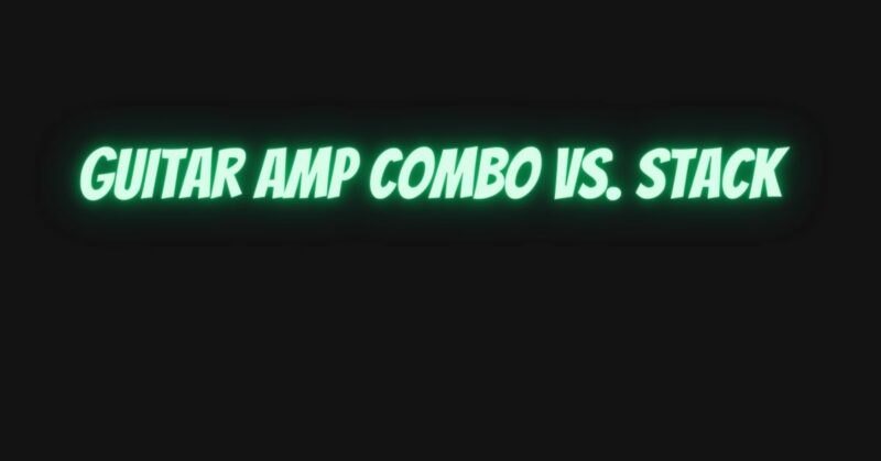 Guitar amp combo vs. stack