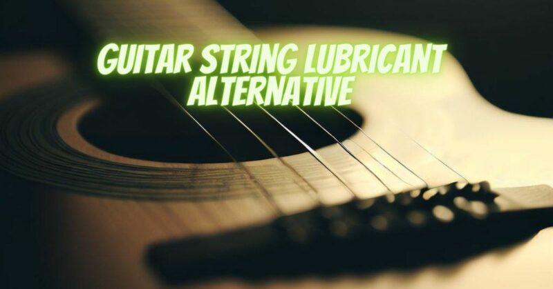 Guitar string lubricant alternative