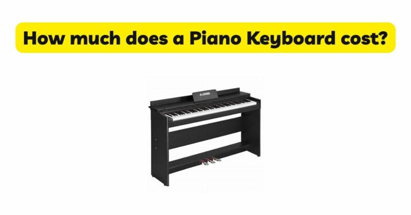 How Much Does A Piano Keyboard Cost All For Turntables how-much-does-a-piano-keyboard-cost-all-for-turntables