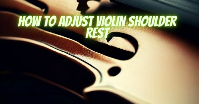 How to adjust violin shoulder rest