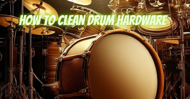 How to clean drum hardware