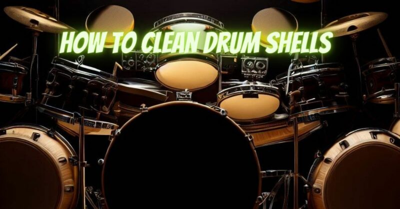How to clean drum shells