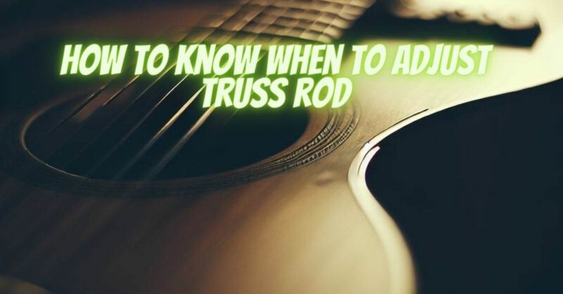 How To Know When To Adjust Truss Rod All For Turntables   How To Know When To Adjust Truss Rod 