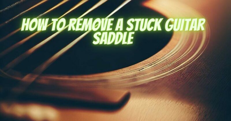 How to remove a stuck guitar saddle