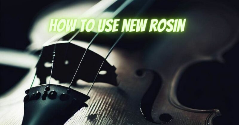 How to use new rosin