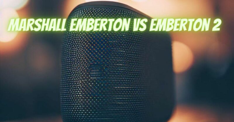 Marshall Emberton vs Emberton 2