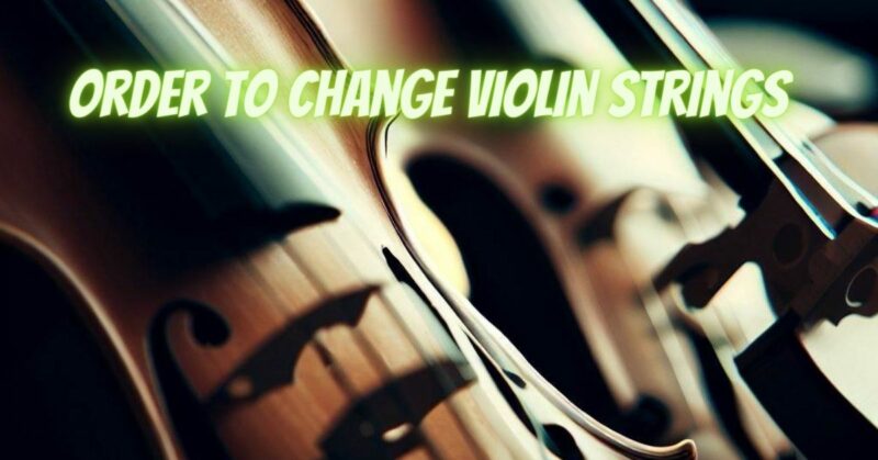 Order to change violin strings