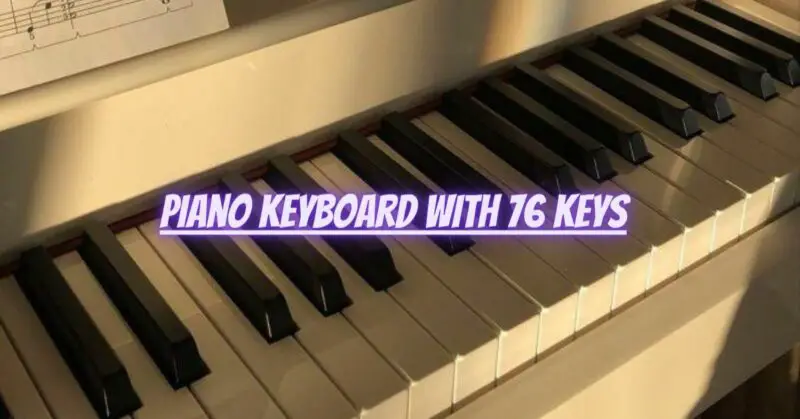 Piano keyboard with 76 keys - All For Turntables