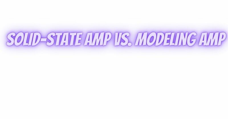 Solid-state amp vs. modeling amp