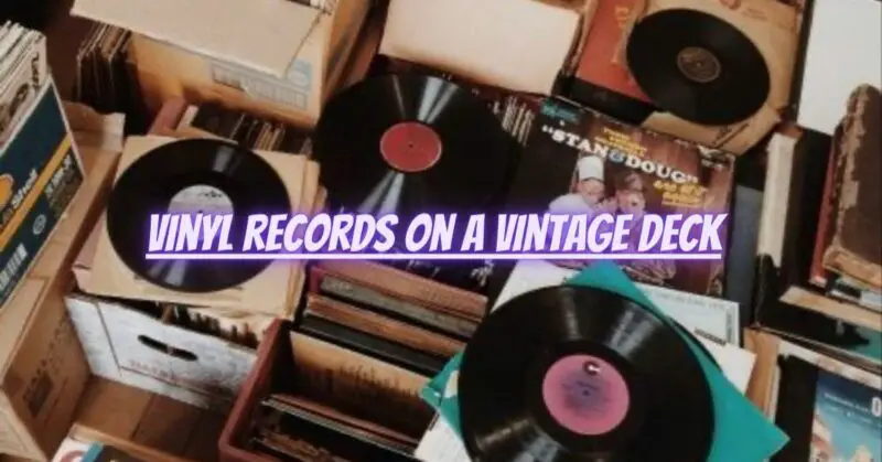 Vinyl records on a vintage deck