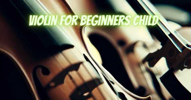 Violin for beginners child
