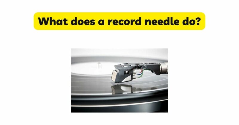 what-does-a-record-needle-do-all-for-turntables