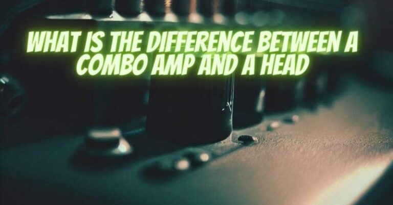 What Is The Difference Between A Combo Amp And A Head All For Turntables what-is-the-difference-between-a-combo-amp-and-a-head-all-for-turntables