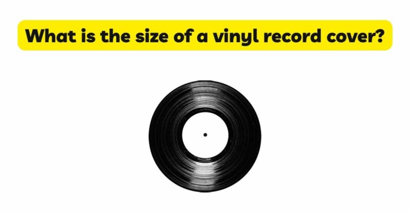 Ugle pulsåre taxa What is the size of a vinyl record cover? - All for Turntables