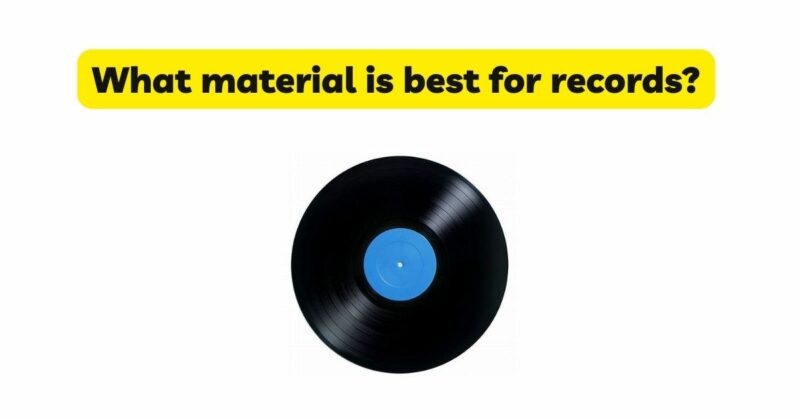 what-material-is-best-for-records-all-for-turntables