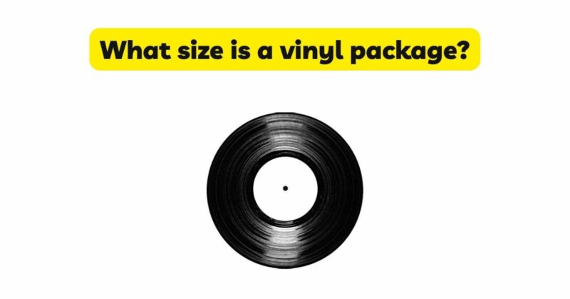 What size is a vinyl package?