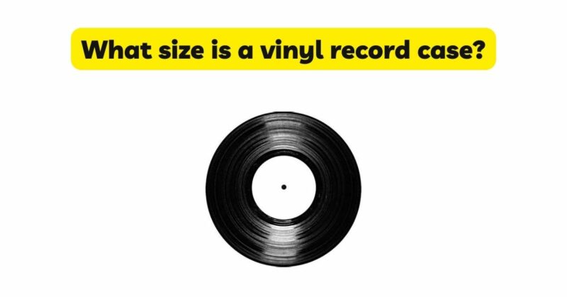 What size is a vinyl record case?