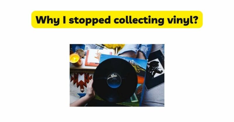 Why I stopped collecting vinyl
