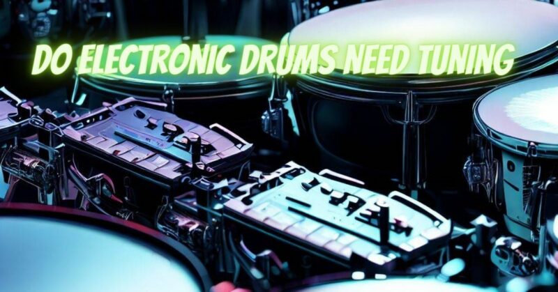 do electronic drums need tuning