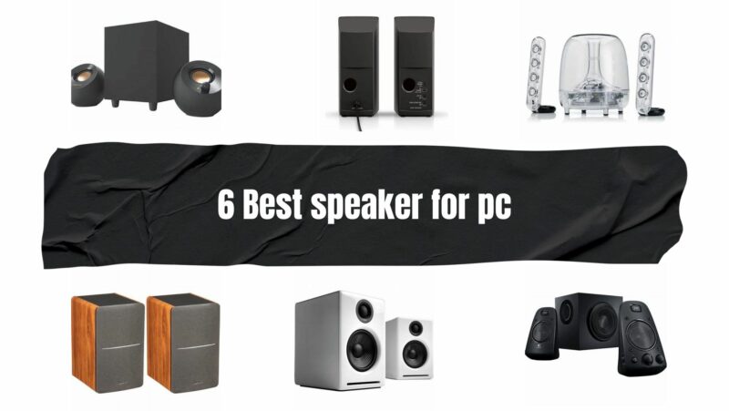 6 Best speaker for pc