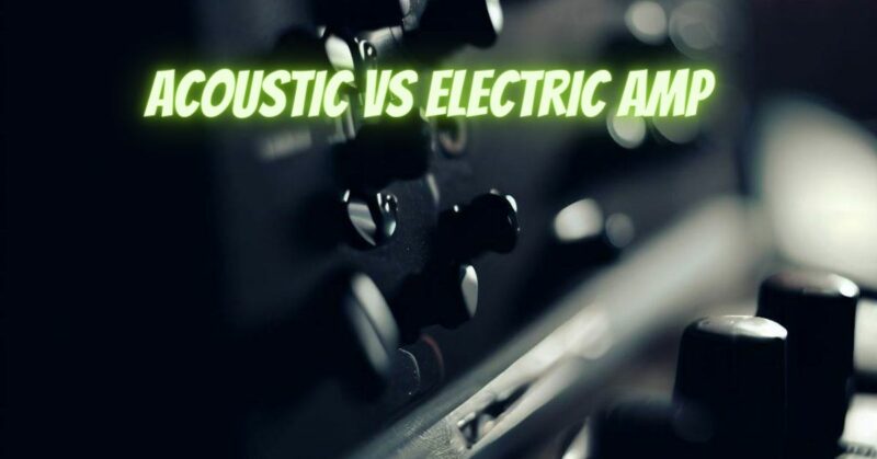 Acoustic vs electric amp