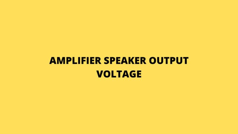 Amplifier speaker output voltage