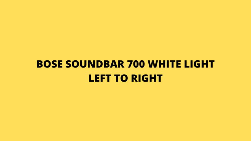 Bose soundbar 700 white light left to right