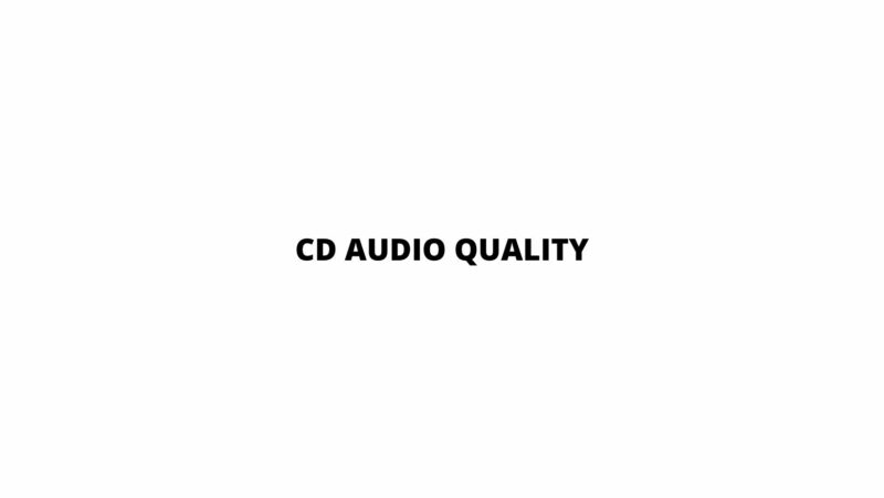 CD audio quality