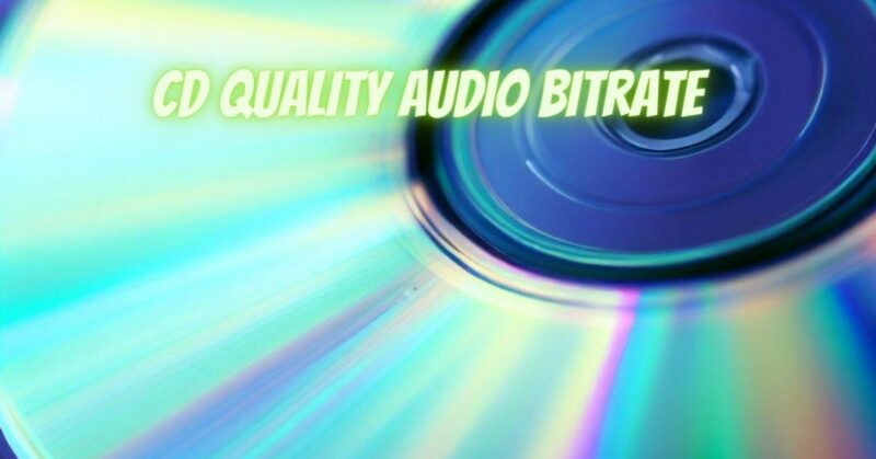 CD quality audio bitrate