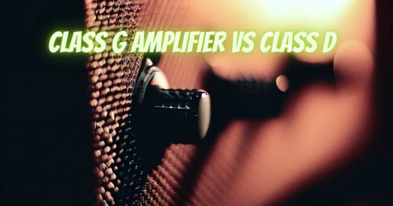 Class G amplifier vs Class D