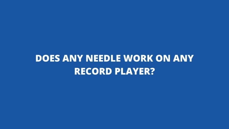 Does the record needle matter?
