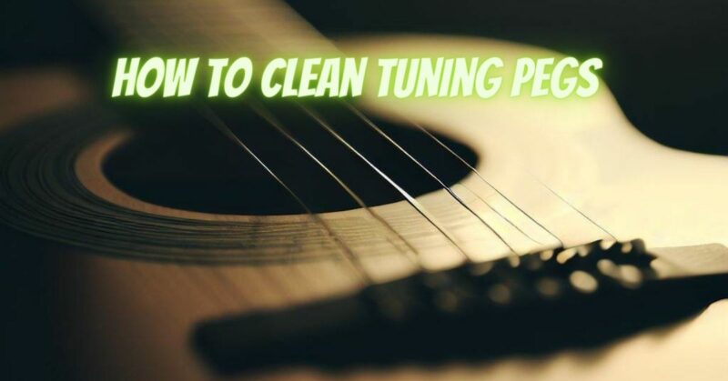 How to clean tuning pegs