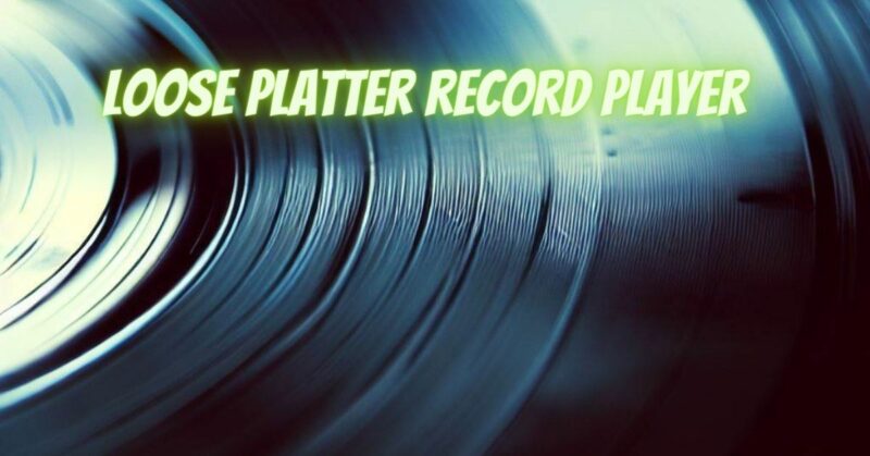 Loose platter record player