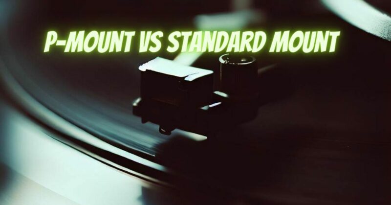 P-mount vs standard mount
