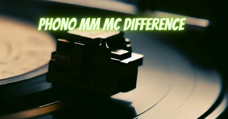Phono MM MC difference