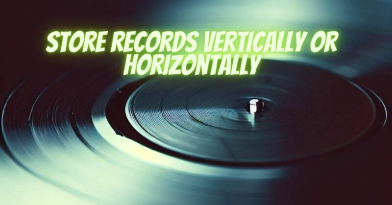 Store records vertically or horizontally
