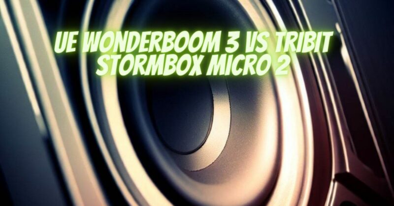 UE Wonderboom 3 vs Tribit Stormbox Micro 2