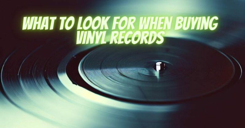 What to look for when buying vinyl records